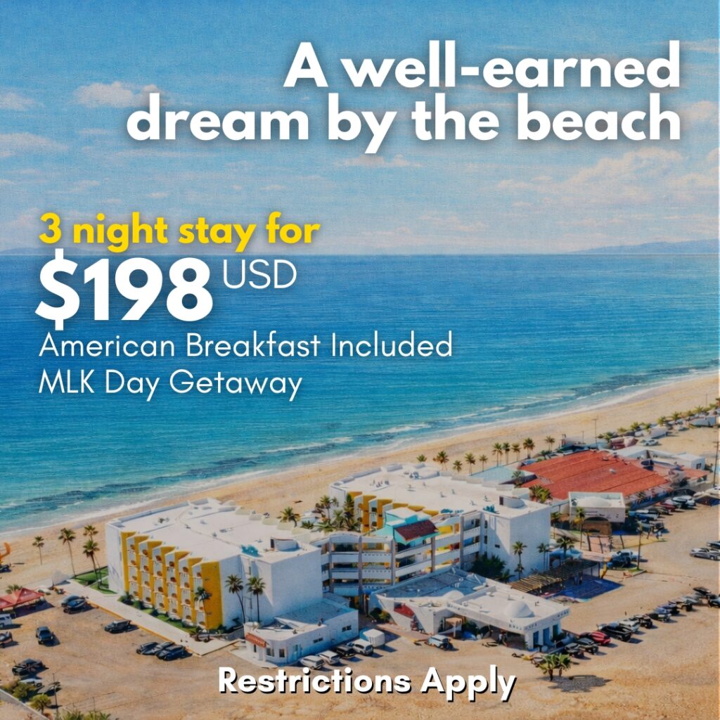 Winter promotion at Playa Bonita Hotel Resort in Rocky Point featuring a beachfront stay and special Martin Luther King Day rate